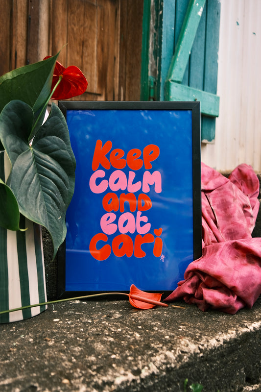 Keep calm and eat cari